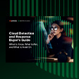 Cloud Detection and Response Buyer’s Guide
