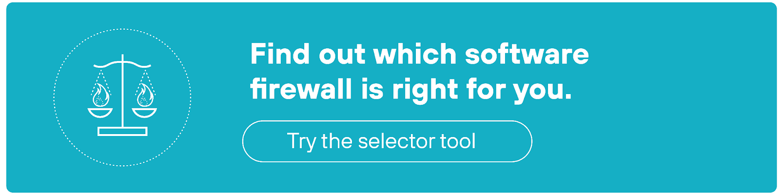 Find out which software firewall is right for you.